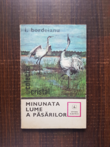 I. Bordeianu - Minunata lume a pasarilor