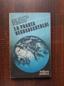Ion Vaduva Poenaru - La poarta necunoscutului