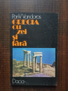 Pan V. Vandoros - Grecia cu zei si fara