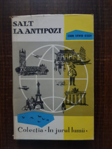 Egon Erwin Kisch - Salt la Antipozi