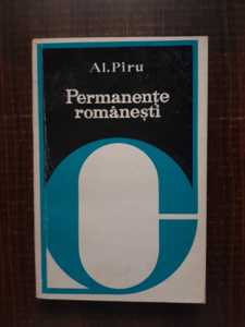 Alexandru Piru - Permanente romanesti. I. Eliade Radulescu, C. Negruzzi, Liviu Rebreanu, G. Calinescu