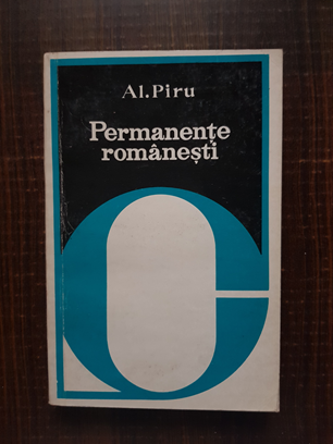 Alexandru Piru – Permanente romanesti. I. Eliade Radulescu, C. Negruzzi, Liviu Rebreanu, G. Calinescu