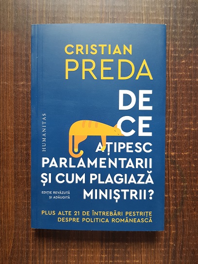 Cristian Preda – De ce atipesc parlamentarii si cum plagiaza ministrii?