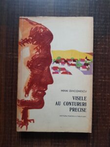 Mihai Diaconescu - Visele au contururi precise