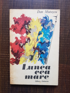 Dan Mutascu - Lunea cea mare