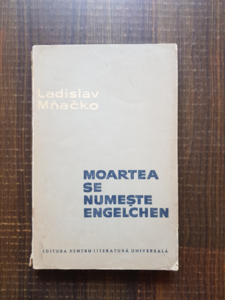 Ladislav Mnacko - Moartea se numeste Engelchen (1962)