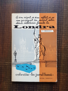 S. Obraztov - Ce am vazut, ce am aflat si ce am priceput in cursul celor doua calatorii facute la Londra