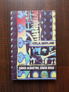 Cela Varlam - Sange-albastru, sange rosu