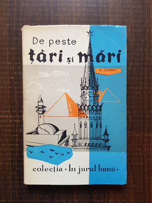 Dumitru Corbea – De peste tari si mari