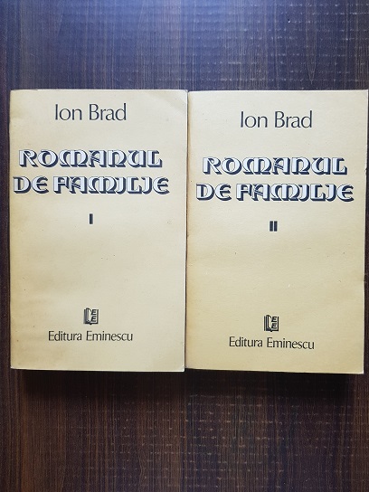 Ion Brad - Romanul de familie 2 volume (1986)