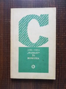 Aurel Curtui - Hamlet in Romania