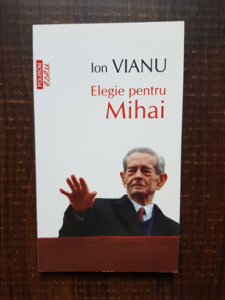 Ion Vianu - Elegie pentru Mihai