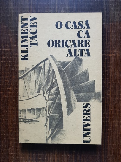 Kliment Tacev – O casa ca oricare alta