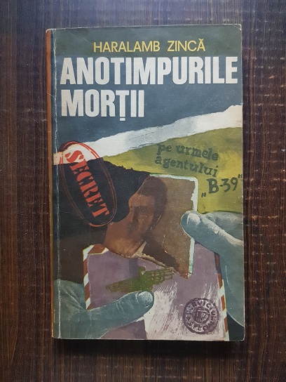 Haralamb Zinca - Anotimpurile mortii (1974, contine autograful autorului)