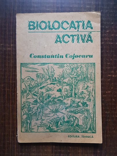 Constantin Cojocaru - Biolocatia activa