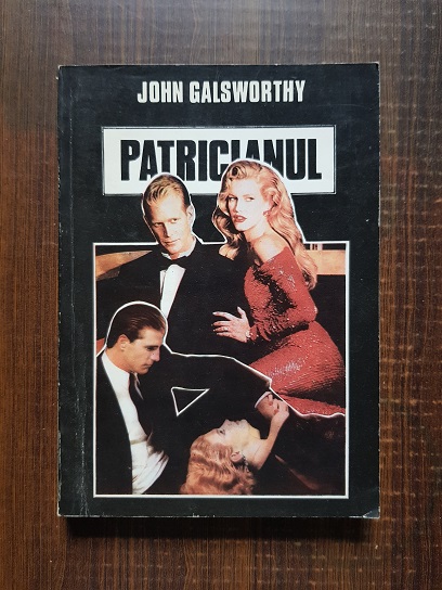 John Galsworthy – Patricianul