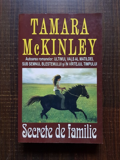 Tamara McKinley - Secrete de familie