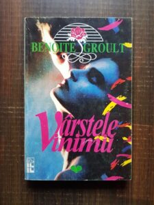 Benoite Groult - Varstele inimii