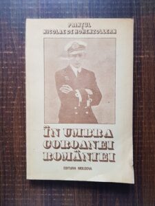 Gheorghe Buzatu - In umbra coroanei Romaniei. Printul Nicolae de Hohenzollern