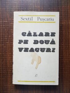 Sextil Puscariu - Calare pe doua veacuri