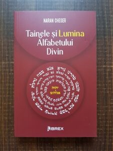 Naran Gheser - Tainele si Lumina Alfabetului Divin