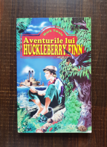 Mark Twain - Aventurile lui Huckleberry Finn