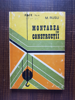 M. Rusu - Montarea in constructii
