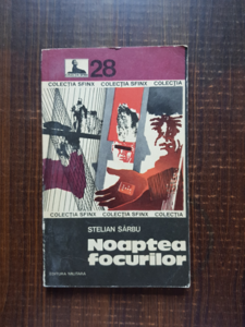 Stelian Sarbu - Noaptea focurilor