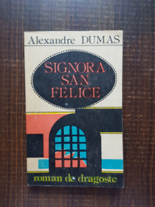 Alexandre Dumas - Signora San Felice