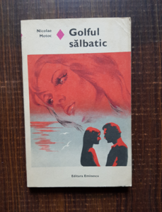 Nicolae Motoc - Golful salbatic