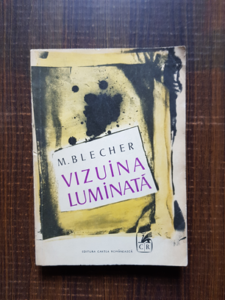 Max Blecher - Vizuina luminata