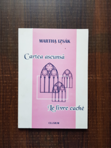 Martha Izsak - Carte ascunsa. Le livre cache