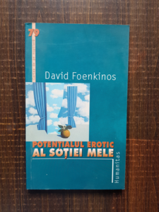David Foenkinos - Potentialul erotic al sotiei mele