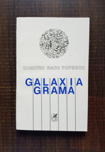 Dumitru Radu Popescu - Galaxia Grama