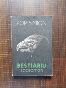 Simion Pop - Bestiariu. Zooroman