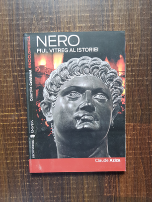 Claude Aziza – Nero. Fiul vitreg al istoriei