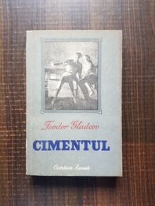 Teodor Gladcov - Cimentul