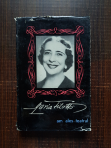 Maria Filotti - Am ales teatrul