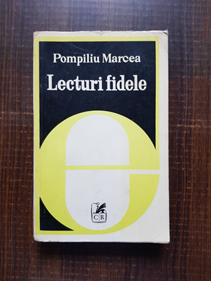 Pompiliu Marcea – Lecturi fidele