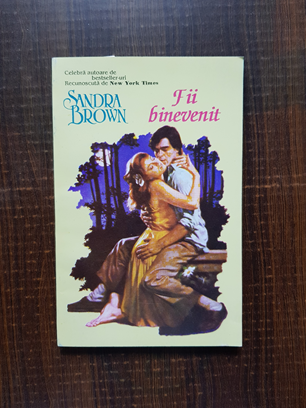 Sandra Brown - Fii binevenit