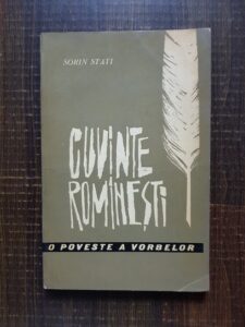 Sorin Stati - Cuvinte romanesti. O poveste a vorbelor