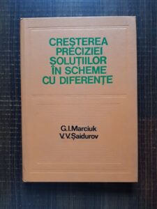 G. I. Marciuk - Cresterea preciziei solutiilor in scheme cu diferente