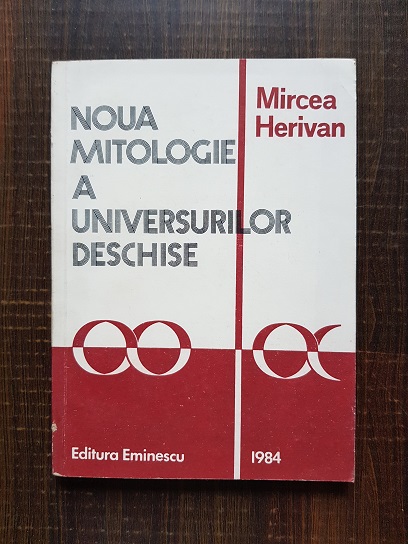 Mircea Herivan – Noua mitologie a universurilor deschise