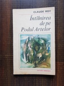 Claude Roy - Intalnirea de pe Podul Artelor