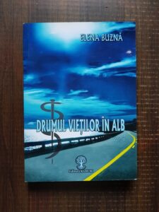 Elena Buzna - Drumul vietilor in alb. Medici de garda volumul 2