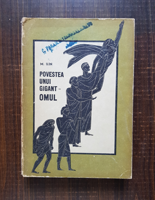 M. Ilin – Povestea unui gigant. Omul