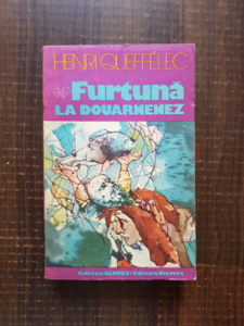 Henri Queffelec - Furtuna la Douarnenez