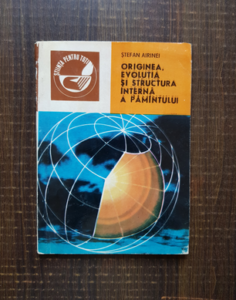 Stefan Airinei - Originea, evolutia si structura interna a pamantului