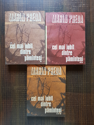 Marin Preda – Cel mai iubit dintre pamanteni 3 volume