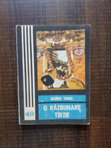 George Timcu - O razbunare tarzie